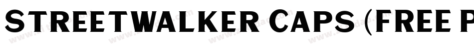 Streetwalker Caps (FREE PERSONAL USE)字体转换